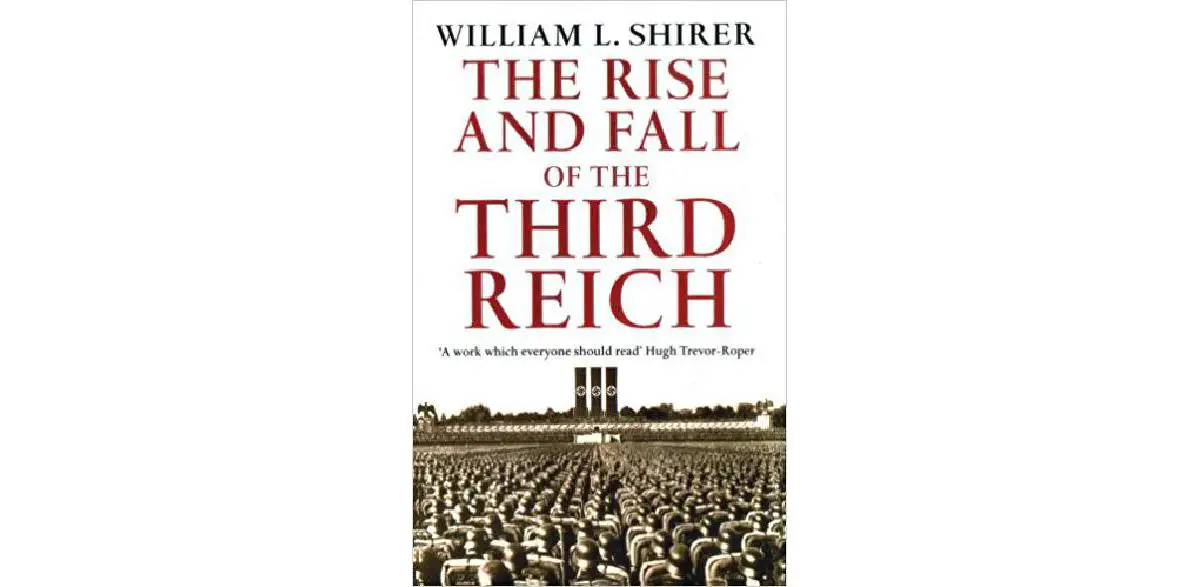 The Rise and Fall of the Third Reich: A History of Nazi Germany